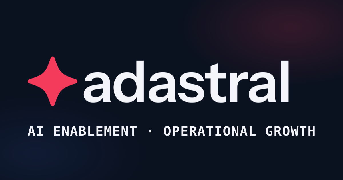 Adastral - AI Enablement & Operational Growth